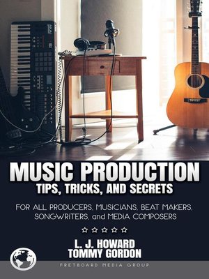 cover image of Music Production Tips, Tricks, and Secrets